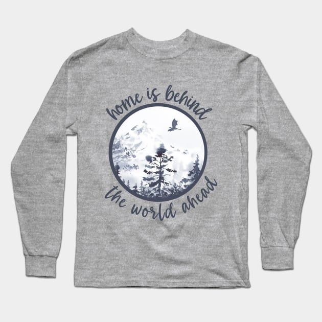 Home is Behind the World Ahead Long Sleeve T-Shirt by MinnieStore